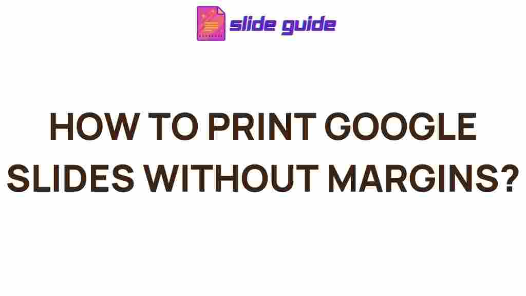 printing-google-slides-without-margins