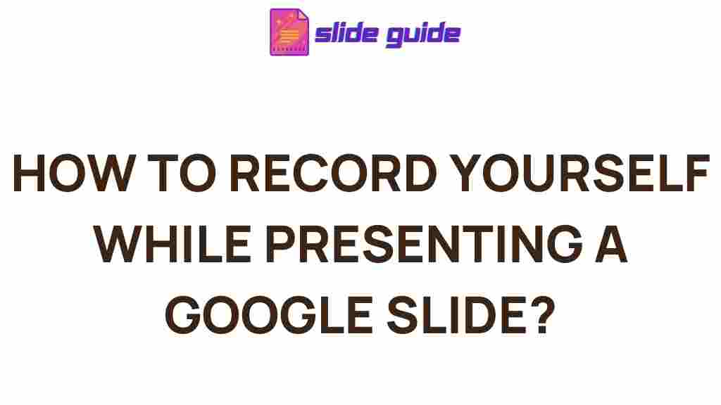 recording-yourself-google-slides