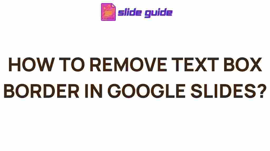 remove-text-box-border-google-slides