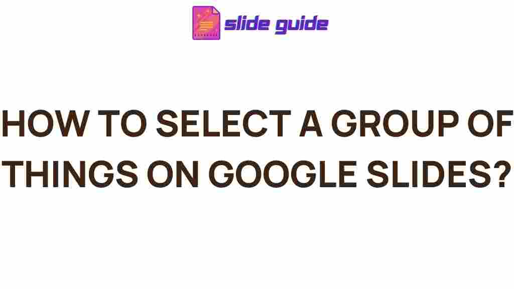 google-slides-selecting-multiple-items