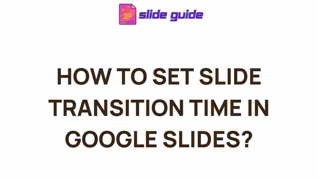 google-slides-transition-time