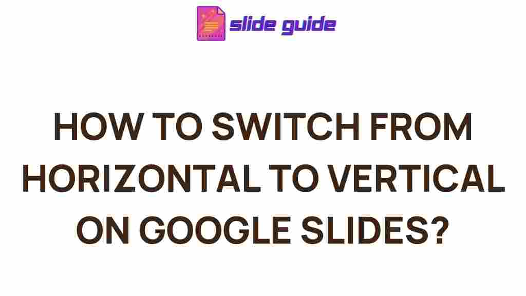 google-slides-switch-horizontal-vertical