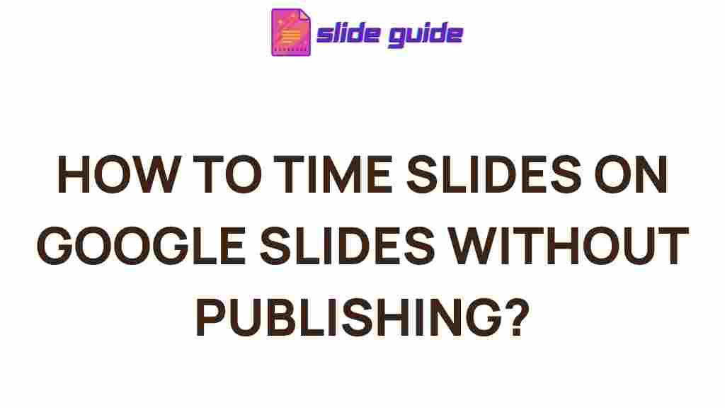 google-slides-timing-without-publishing