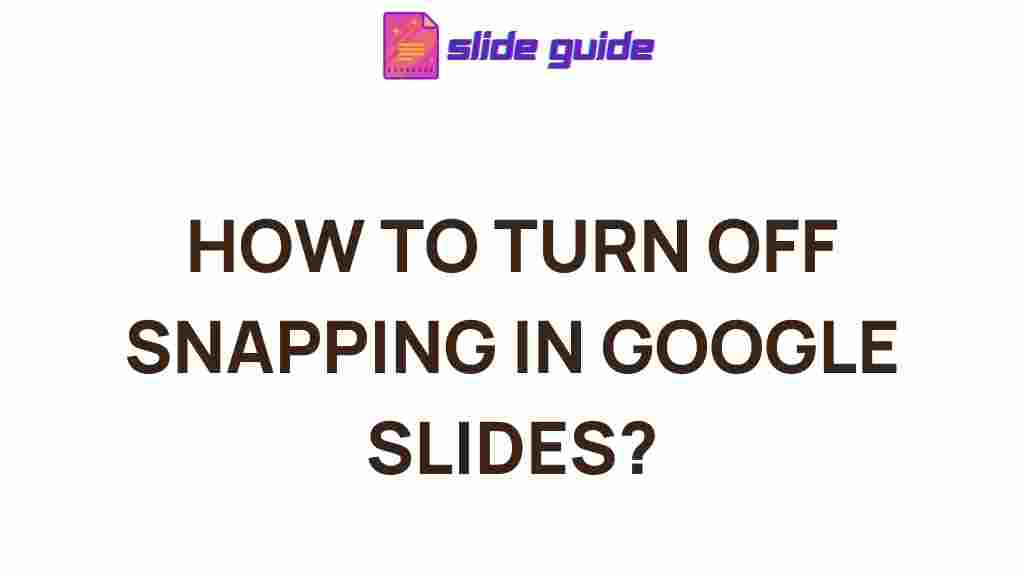 google-slides-disable-snapping