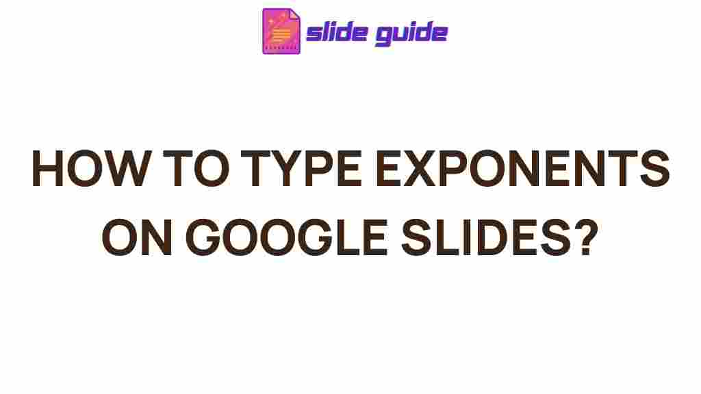 google-slides-exponents-tips