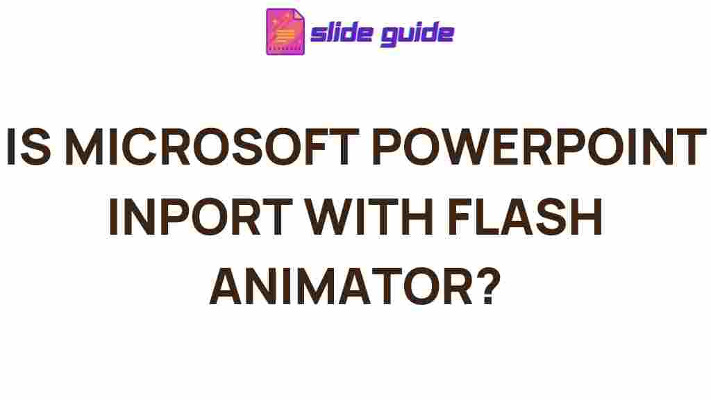 microsoft-powerpoint-flash-animator-compatibility