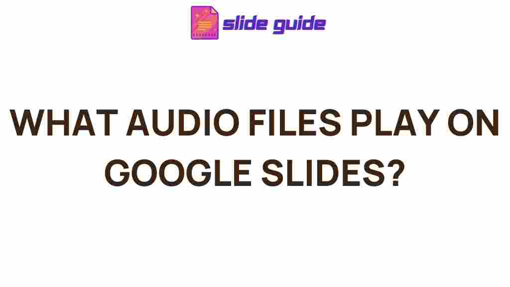google-slides-audio-files-compatibility