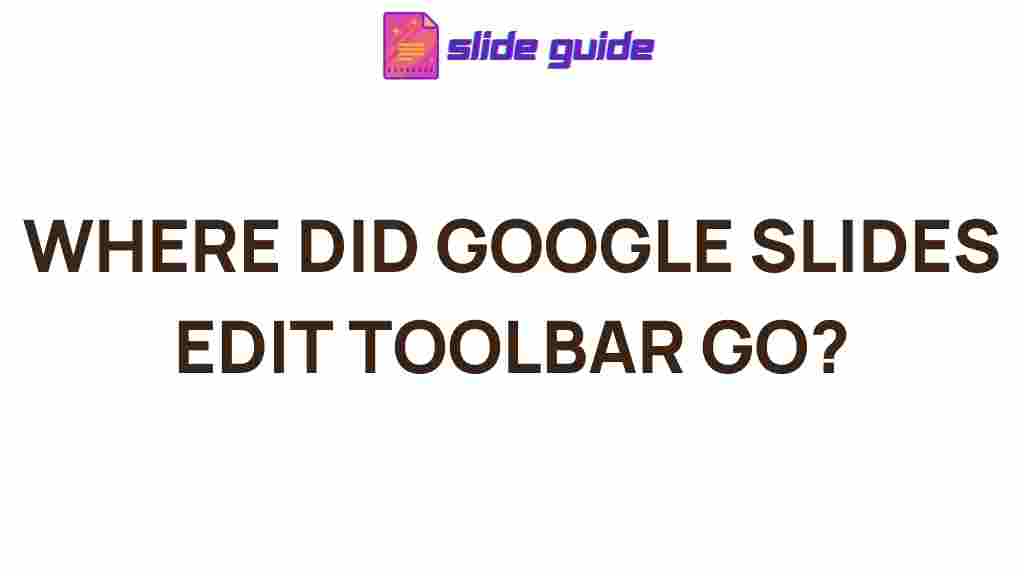 google-slides-edit-toolbar-disappearance