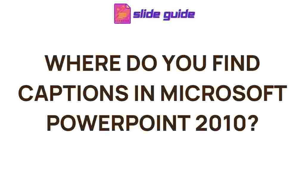 microsoft-powerpoint-2010-captions