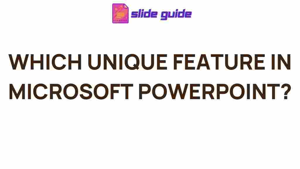 microsoft-powerpoint-unique-features